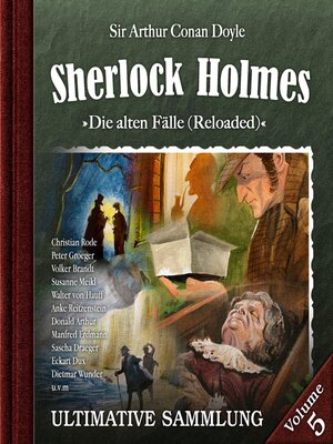 cover image of Sherlock Holmes, Die alten Fälle (Reloaded): Ultimative Sammlung, Volume 5